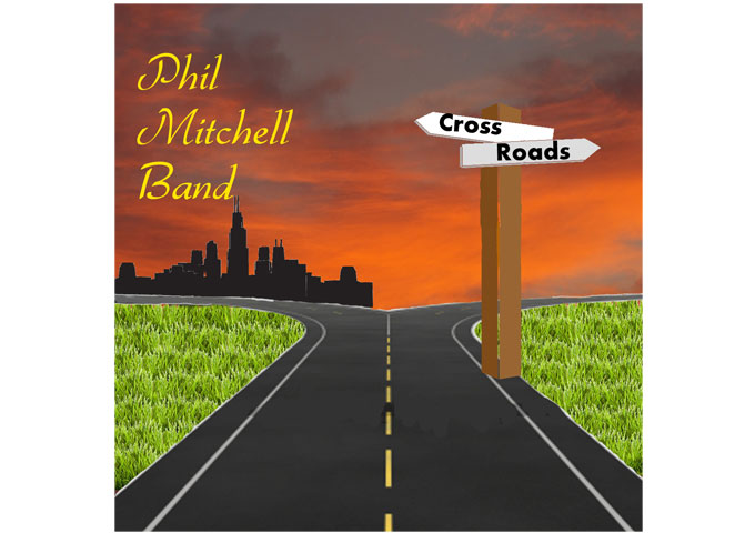 The Phil Mitchell Band Releases New Record, ‘Crossroads’ – Available Now!