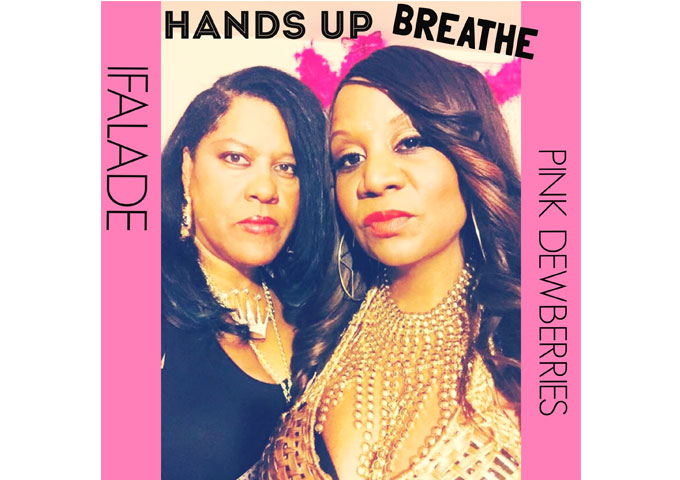 Ocean Bleu and Pink Dewberries: “Hands Up Breathe” – truly shake things up