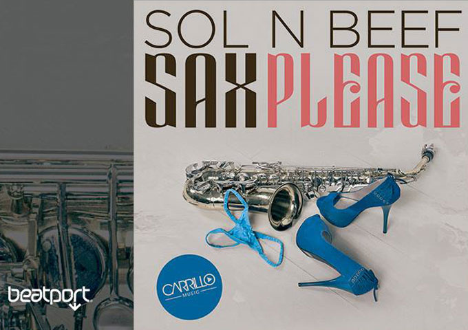 Sol N Beef: “Sax Please” – the horns blend flawlessly with bass kicks and synths!