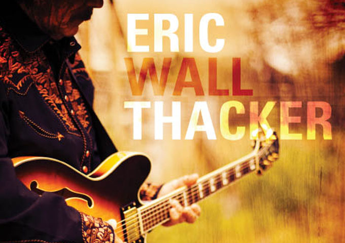 Eric Wall Thacker: “When You See Gabriel” – an authentic Country sound!