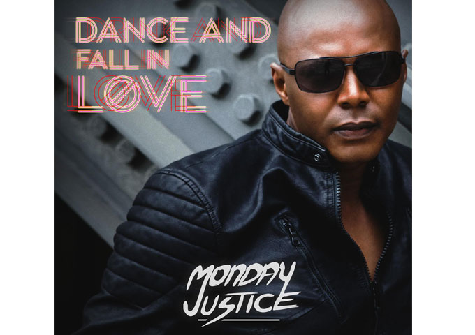 Monday Justice: “Dance and Fall In Love” from the forthcoming album “Monday.”