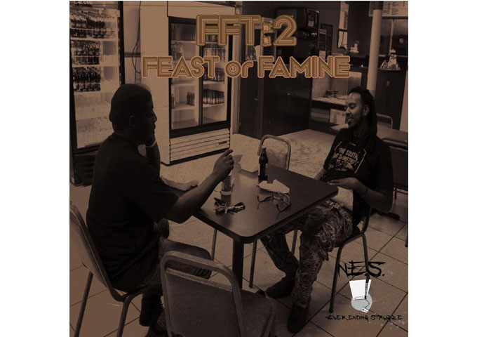 N.E.S. Never Ending Struggle: “FFT:2 Feast Or Famine” – slick, introspective and intellectual!