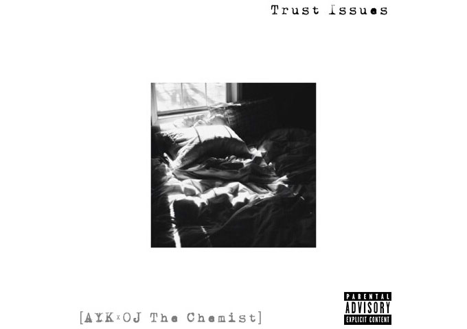 AYK & OJ The Chemist: “Trust Issues” pulls off a gorgeous alternative rap ballad