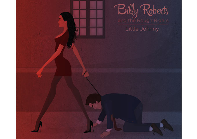 Billy Roberts and the Rough Riders: “Little Johnny” – Dark, robust and perfectly understated