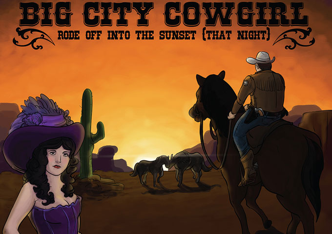 Big City Cowgirl: “Rode Off Into The Sunset (That Night)” – is like a postcard from the past!