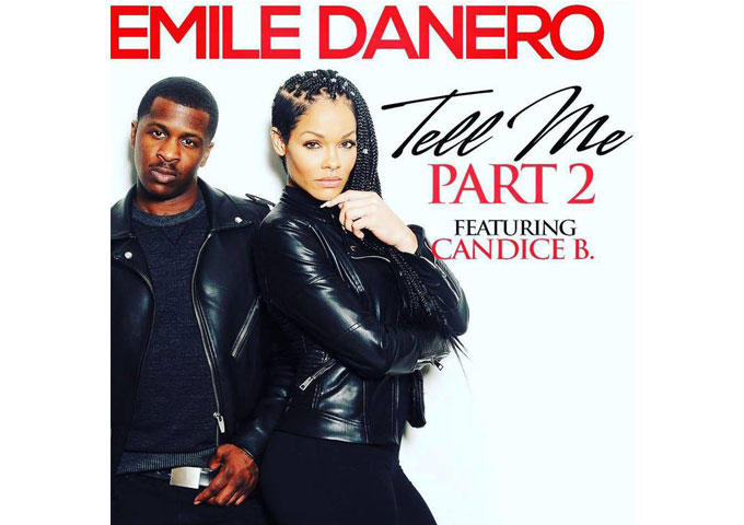 Emile Danero: “Tell me part 2” ft. Candice Brook – shows us the glitz and the glam!