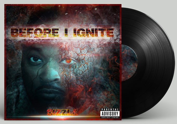 SIZZLE is about to unleash his highly anticipated album, “Before I Ignite”