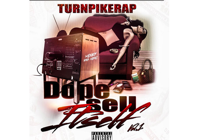 “Dope Sell Itself Vol.1” superbly plays to TURNPIKERAP’s strengths
