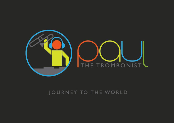 Paul The Trombonist: “Journey To The World” – new sounds and techniques