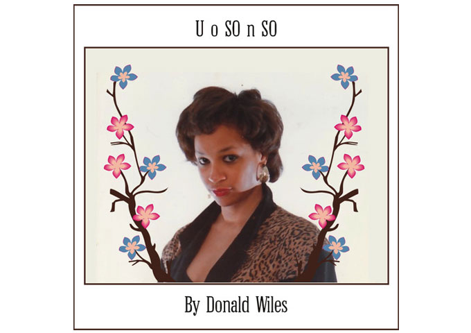 Donald Wiles: “UoSOnSO” – a stylish track that boasts a polished sound