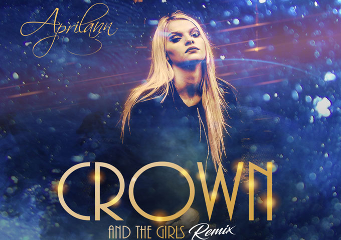 Aprilann: “Crown and the Girls” (Remix) – an impeccably-crafted song