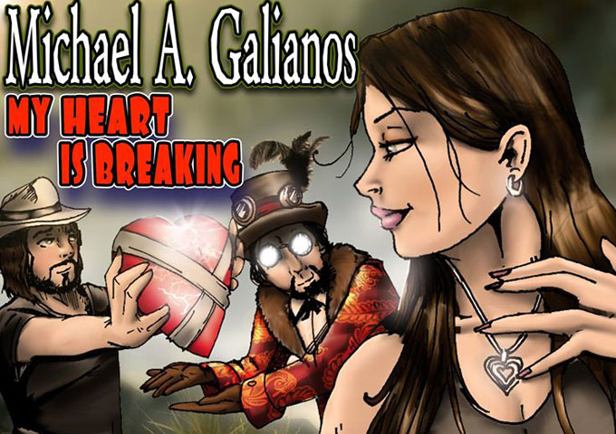 Michael A. Galianos: “My Heart Is Breaking” (Featuring Dan Exactly)
