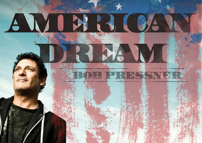 Bob Pressner: “American Dream” – a relevant and vital work