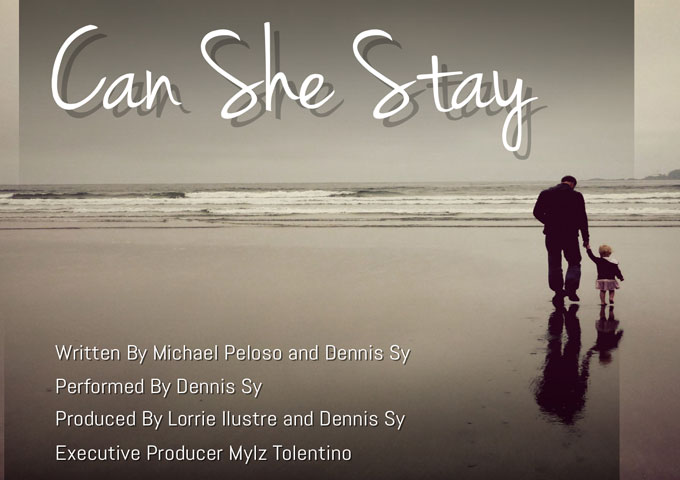 Dennis Sy: “Can She Stay” – a powerful and poignant ode