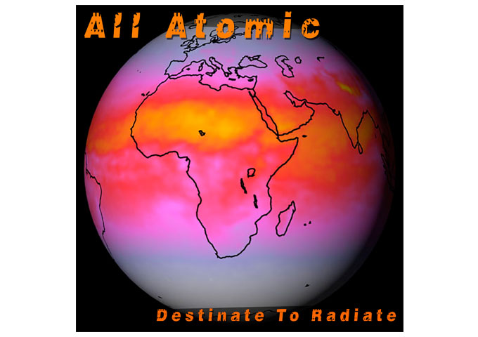 All Atomic: “Destinate To Radiate” harnesses its wild dynamics gloriously