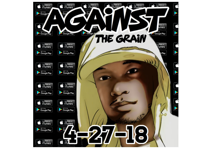 Bizz The Prince Releases “Against The Grain” EP Produced by 4th Disciple On Pre-Order Now!