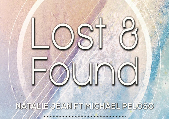 Michael Peloso and Natalie Jean: “Lost & Found” – absolutely compelling!