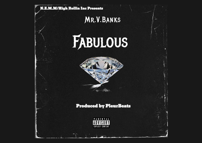 Mr.V.Banks – “Fabulous” – a return to the genre’s fundamentals
