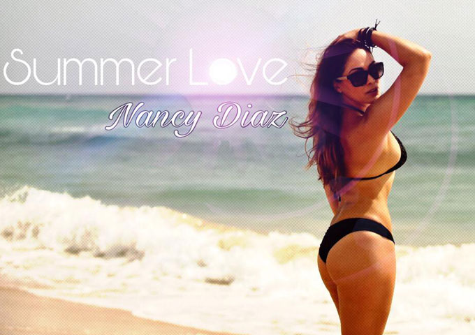 Nancy Diaz – “Summer Love” – cultured chord changes, cleverly orchestrated synths, and tropical rhythms