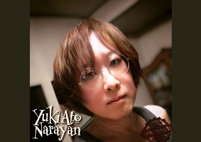 Yuki Ato Narayan – “Dispel Any Fears” – entrancing sonic tapestries!