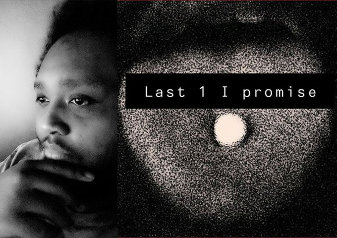 Yahsel – “Last One I Promise” – a journey through the ups and downs of his existence