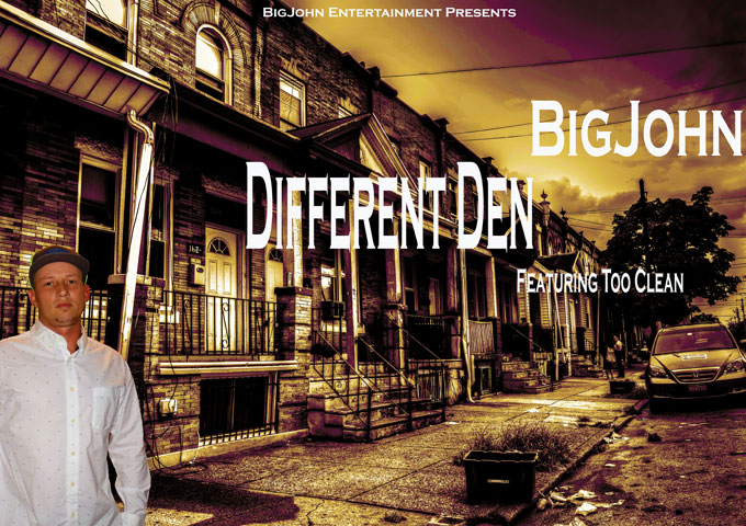 BigJohn – ‘Different Den’ Ft. Too Clean – an immediately gripping sound