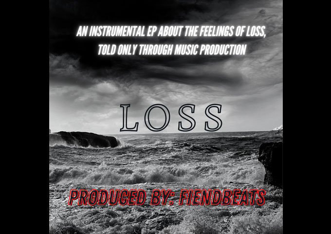 FiendBeats – “Loss” – a producer supremely confident of holding a listener’s attention
