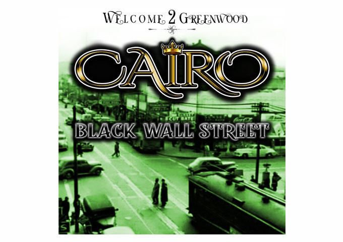 Cairo – Black Wall Street – every element this single has, could be interpreted as inspiring
