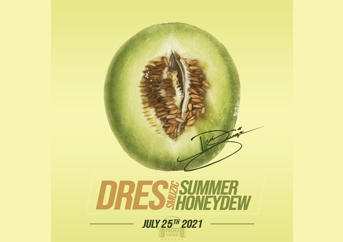 Dres Smuzic – “Summer Honeydew” has the ambitious confidence of a well-established artist!