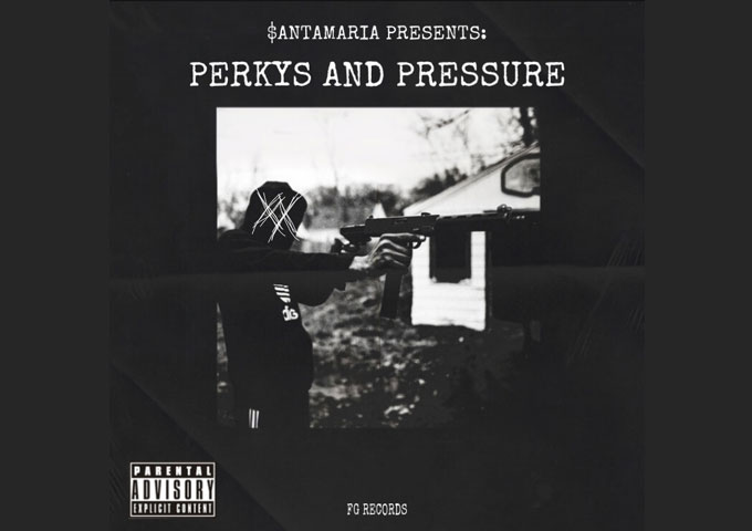 $antamaria – “Perkys And Pressure” moves him to the next level!
