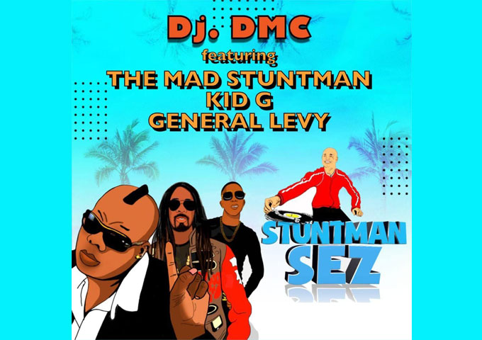 Dj DMC – ‘Stuntman Sez’ ft. The Mad Stuntman, General Levy & Kid G