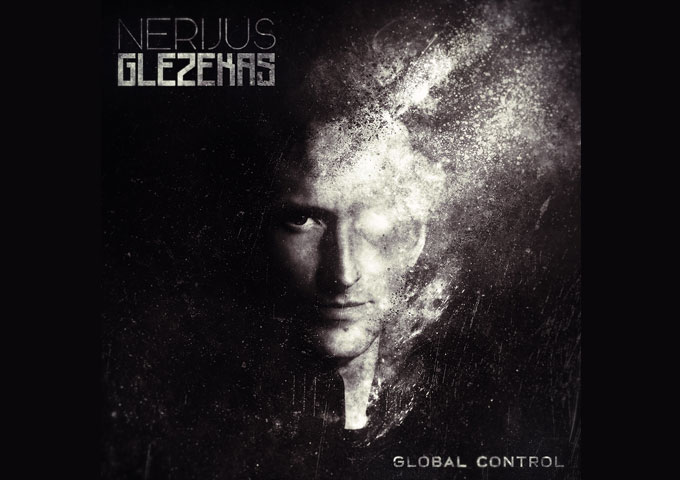 Nerijus Glezekas’ latest single ‘Global Control’ has been released