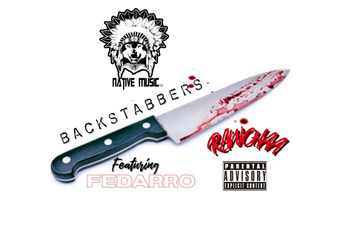 Rawchaa – “Backstabbers” ft. Fedarro is a declaration of authenticity and a dedication