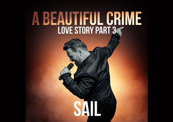 SAIL – “A Beautiful Crime (Love Story Part 3)” – diverse, elaborate and composed with care and heart!