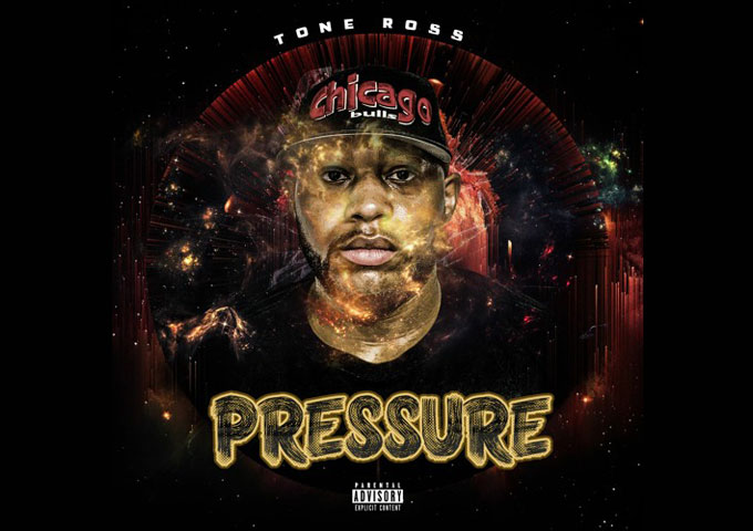 Tony Ross – “Pressure” – stands as a testament to where he’s has come from and where he plans to go