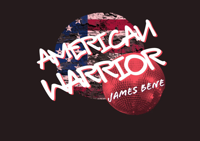 James Bene – “American Warrior” is at once nostalgic and uplifting, emotional and euphoric!