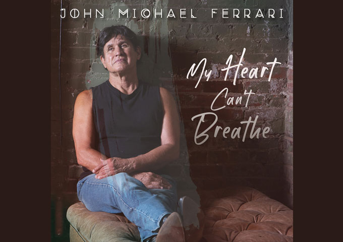 John Michael Ferrari – “My Heart Can’t Breathe” constitutes a high point in the artist’s catalog