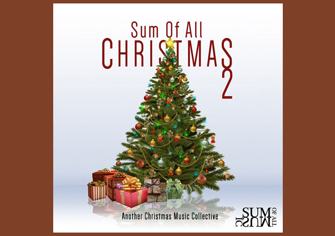 Sum Of All Music Releases New Holiday Album: Sum Of All Christmas 2
