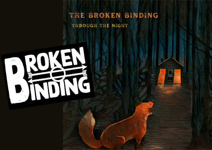 The Broken Binding – “Through The Night” demonstrates a freshness and sense of verve and vitality!
