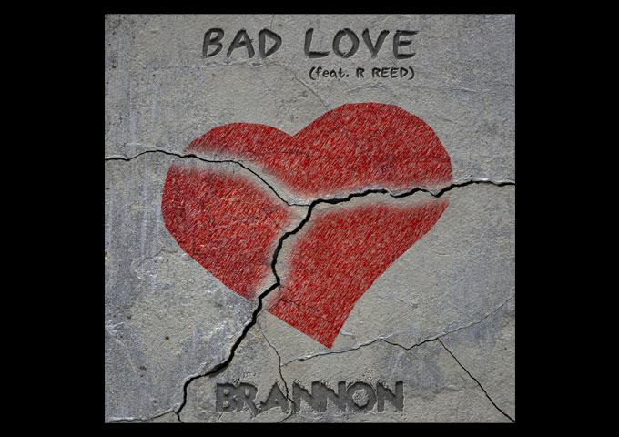 Brannon Releases New Single ‘Bad Love’
