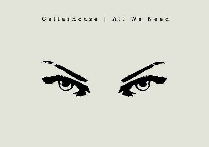 CellarHouse – “All We Need” ready to cause ripples on the darkwave DJ turntables!