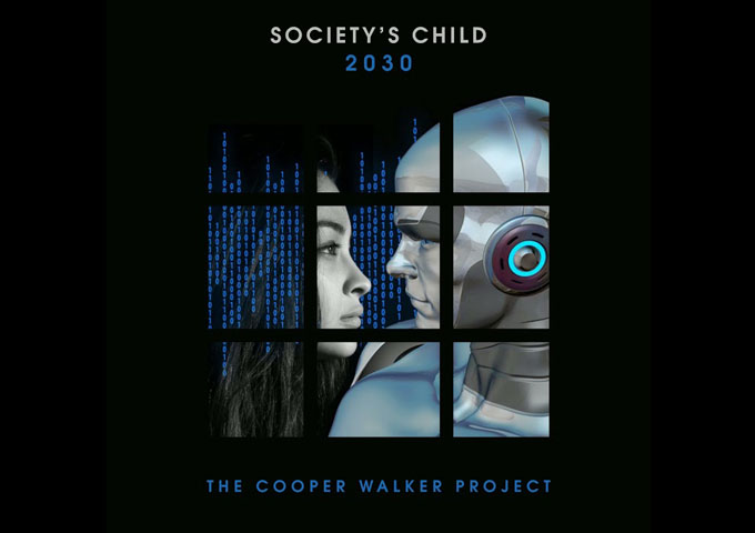 The Cooper Walker Project – “Society’s Child 2030” ft. E. Gibson – a meticulous revisitation of a classic song