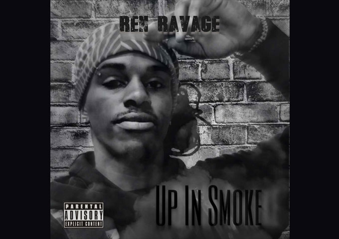 Ren Ravage – “Up In Smoke” demonstrates his creative dexterity