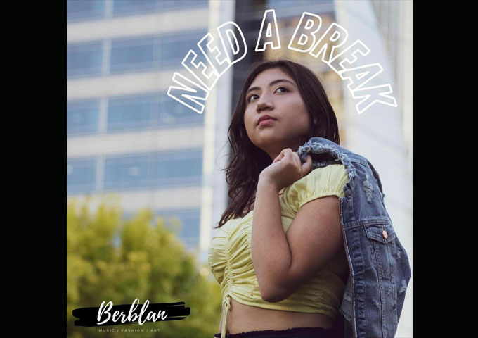 “Need A Break” is the new track from Berblan