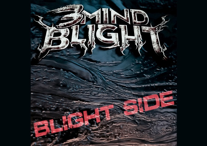 3Mind Blight – “Blight Side” – In the ranks of monster-swinging metal!