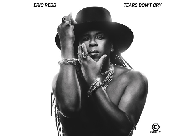 Eric Redd – “Tears Don’t Cry” bears the hallmarks of future greatness!
