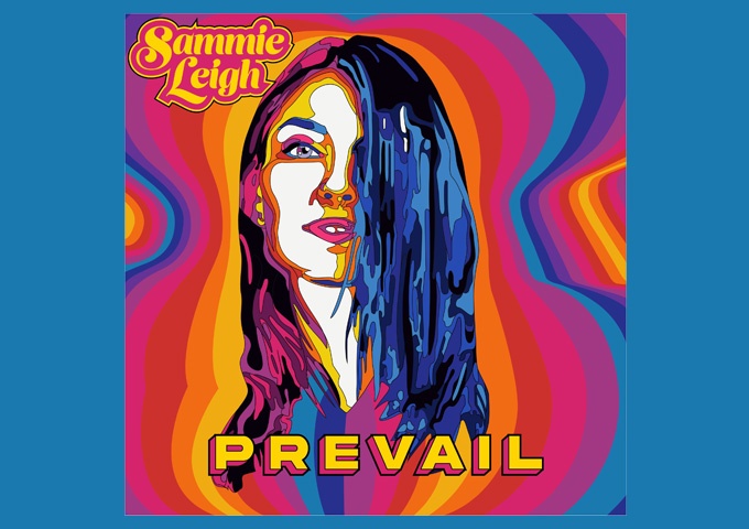 Sammie Leigh – “Prevail” is ever so refined and sparkles with sincerity!