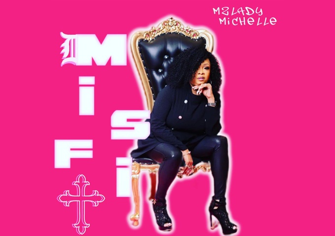 Mz. Lady Michelle – “Misfit” paints pictures with words