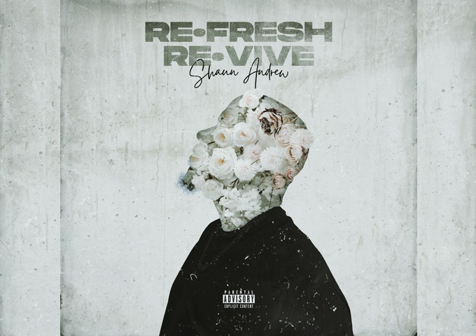 Shaun Andrew – “re•FRESH re•VIVE” is perhaps the most accomplished record of its kind that you will hear this year
