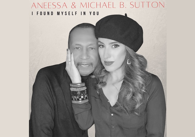 Aneessa & Michael B. Sutton – “I Found Myself in You” – a fairytale love story
